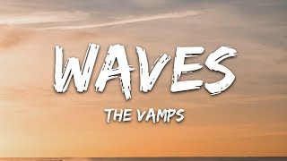 The Vamps  Waves Lyrics [upl. by Nothgiel973]