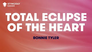 Bonnie Tyler  Total Eclipse of the Heart Karaoke With Lyrics [upl. by Loleta]