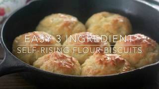 Easy 3 Ingredient SelfRising Flour Biscuits American Style Biscuits [upl. by Sualkcin]