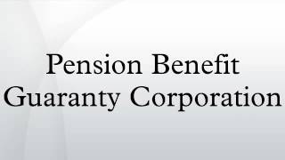 Pension Benefit Guaranty Corporation [upl. by Anehs]