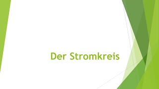 Physik Stromkreis einfach und kurz erklärt [upl. by Theone57]