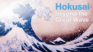 Beyond the Great Wave — Hokusai at 90 [upl. by Ellenyl948]