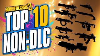 OLD Top 10 BEST Base Game Legendary Weapons  NO DLC REQUIRED [upl. by Bernete65]