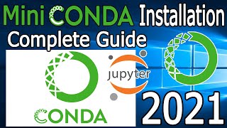 How to Install MiniConda Python Jupyter Notebook on Windows 10  2021  Conda IInstallation [upl. by Negeam629]