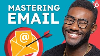 How to Master Email Marketing [upl. by Atinit]