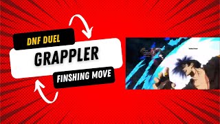 Grappler  Finishing Move  DnF Duel [upl. by Ierbua]