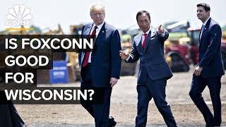 What Foxconn  Apples Largest Manufacturer  Is Up To In Wisconsin [upl. by Frederiksen839]