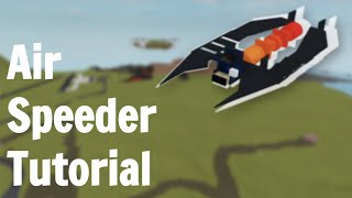 Air Speeder Tutorial Plane Crazy [upl. by Eirehs]