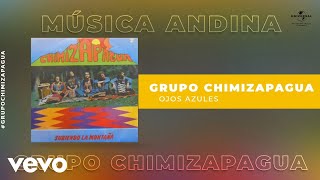 Chimizapagua  Ojos Azules Audio [upl. by Larrad]