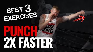 How to Punch Faster in Boxing  3 Drills [upl. by Harvard326]