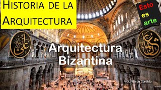 4 Arquitectura Bizantina  La historia de la arquitectura [upl. by Ssor]