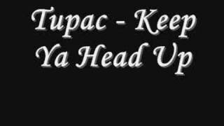 Tupac  Keep Ya Head Up Lyrics [upl. by Enayd]