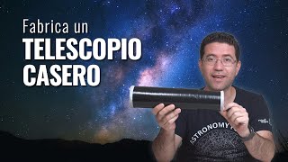 ¿Quieres un telescopio Mejor fabrica uno casero [upl. by Noyahs]