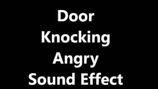 Door Knocking Angry Sound Effect [upl. by Schell]