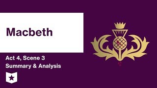 Macbeth by William Shakespeare  Act 4 Scene 3 Summary amp Analysis [upl. by Siuluj]