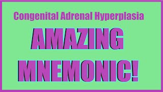 Congenital Adrenal Hyperplasia Mnemonic [upl. by Etiuqram]