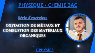 série oxydation de métaux  combustion des matériaux organiques 3AC [upl. by Anthe]