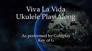 Viva La Vida Ukulele Play Along [upl. by Vergne]