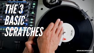 3 Basic Scratches  Watch And Learn  Scratch DJ Academy [upl. by Eilrac]