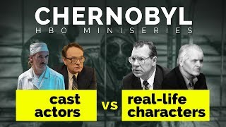 Chernobyl HBO 2019  Cast versus Real Life Characters [upl. by Amzaj]