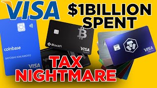 Visa Crypto Cards Are A Tax Nightmare  1 Billion Spent on Consumer Goods [upl. by Dolphin]