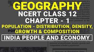 Population  Distribution Density Growth amp Composition  Chapter 1 Class 12 NCERT Geography [upl. by Esadnac]