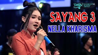 Nella Kharisma  Sayang 3  Dangdut OFFICIAL [upl. by Ainegul]