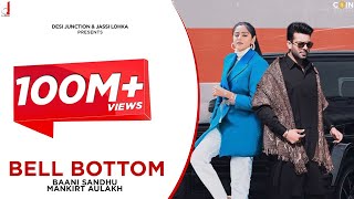 Punjabi Song  Bell Bottom  Baani Sandhu Ft Mankirt Aulakh  Gur Sidhu [upl. by Nnylatsyrc]