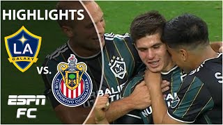 LA Galaxy vs Chivas Guadalajara  Highlights  ESPN FC [upl. by Nomaid]