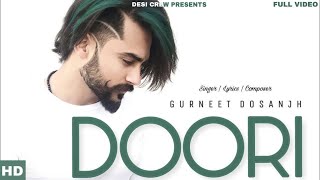 Doori  Gurneet Dosanjh  Trend Setter  Songs 2018 [upl. by Akienaj]