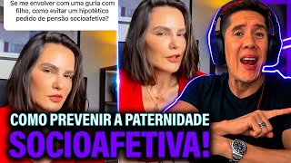 Como Se Prevenir Da Paternidade Socioafetiva E Pensão Socioafetiva [upl. by Nodnil]