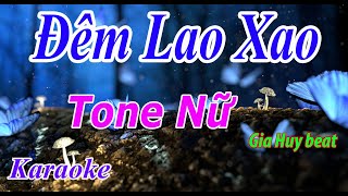 Đêm Lao Xao  Karaoke  Tone Nữ  Nhạc Sống  gia huy beat [upl. by Ambrosane]