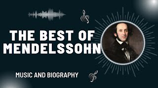 The Best of Mendelssohn [upl. by Libre968]