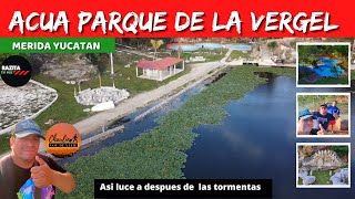 ACUAPARQUE DE VERGEL MERIDA YUCATAN 2022 [upl. by Ayocat]