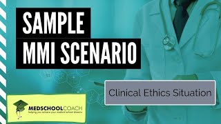 Sample MMI Scenario Clinical Ethics Situation [upl. by Raimundo]