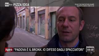 Padova quotqui è il Bronx io difeso dagli spacciatoriquot  Agorà 07122017 [upl. by Ramsdell]