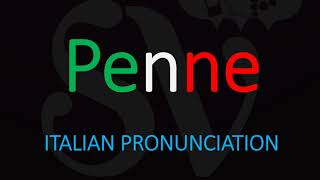 How to Pronounce Penne CORRECTLY Italian Pasta Pronunciation [upl. by Donata]