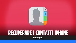 Come recuperare e ripristinare i contatti iPhone [upl. by Airetal]