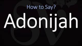 How to Pronounce Adonijah CORRECTLY [upl. by Leitao]