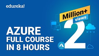 Azure Full Course  Learn Microsoft Azure in 8 Hours  Azure Tutorial For Beginners  Edureka [upl. by Leunamesoj]