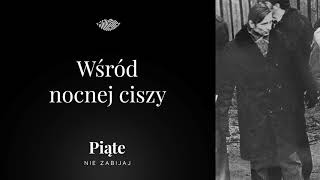 Wśród nocnej ciszy  Piąte Nie zabijaj 17  Zbrodnia połaniecka [upl. by Ayanad]