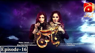 Naagin  Episode 16  Resham  Hareeb Farooq  GeoKahani [upl. by Orvan]