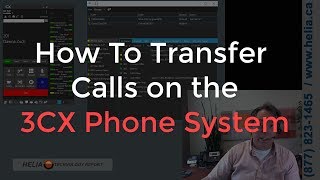 How To Transfer Calls on the 3CX Phone System [upl. by Netsew539]