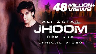 Ali Zafar  Jhoom RampB mix  Lyrical Video [upl. by Stodder411]