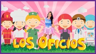 LOS OFICIOS CANCIÓN INFANTIL  AglaE [upl. by Seymour]