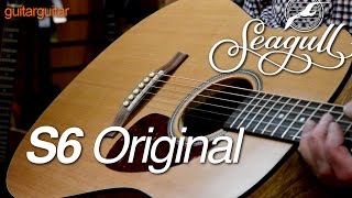 Seagull Guitars 2015  S6 Original [upl. by Andryc831]