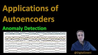 88  Applications of Autoencoders  Anomaly Detection [upl. by Mercie]