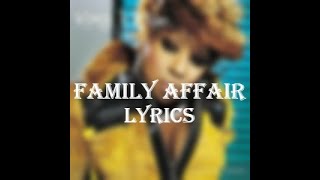 Mary J Blige  Family Affair LyricsLyric Video [upl. by Eilrebmik509]