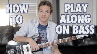 How to Play Along on Bass Guitar [upl. by Seigel]