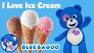 I Love Ice Cream from our new Album  Blue Bagoo  Kids Songs amp Nursery Rhymes [upl. by Hally267]